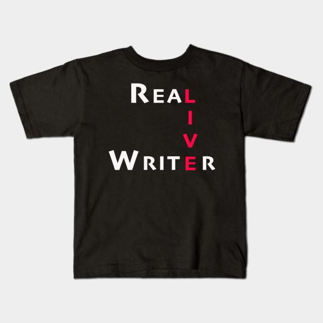 Real Live Writer Kids T-Shirt by Melissa McArthur